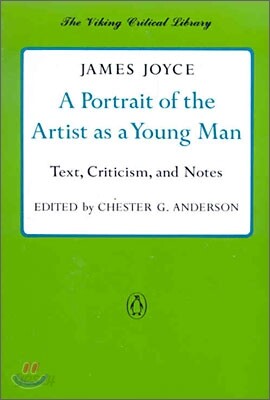 A Portrait of the Artist as a Young Man: Text, Criticism, and Notes