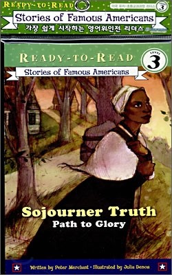 Ready-To-Read Level 3 : Sojourner Truth : Path To Glory (Book + CD)