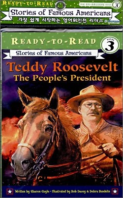 Ready-To-Read Level 3 : Teddy Roosevelt The Peoples President (Book + CD)
