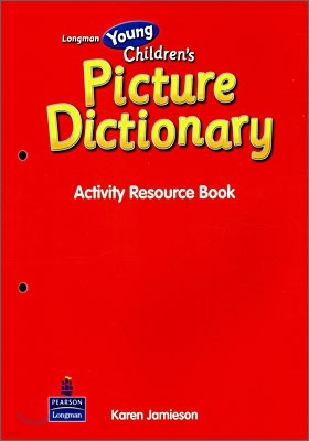 Longman Young Children's Picture Dictionary : Activity Resource Book