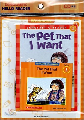 Scholastic Hello Reader Level 1-18 : The Pet that I Want (Book+CD+Workbook Set)
