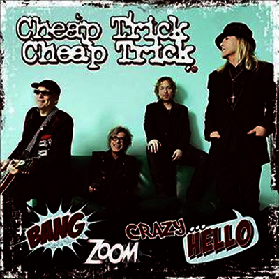 Cheap Trick — Bang, Zoom, Crazy...Hello 앨범 커버