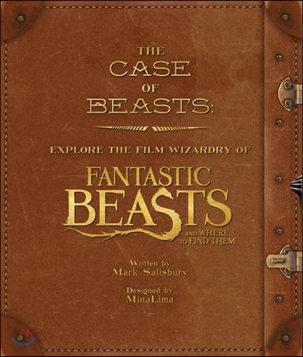The Case of Beasts: Explore the Film Wizardry of Fantastic Beast and Where to Find Them (영국판)
