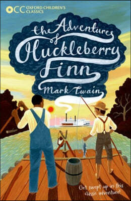 Oxford Children's Classics: the Adventures of Huckleberry Fi