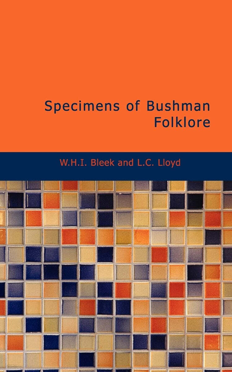 Specimens of Bushman Folklore 예스24