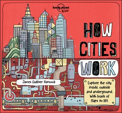 Lonely Planet Kids How Cities Work