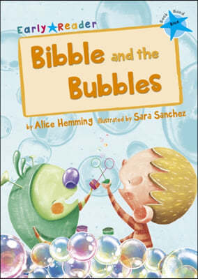 Bibble and the Bubbles