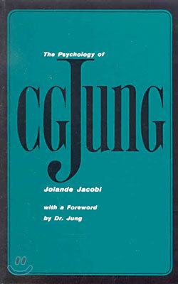 The Psychology of C. G. Jung: 1973 Edition