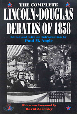 The Complete Lincoln-Douglas Debates of 1858