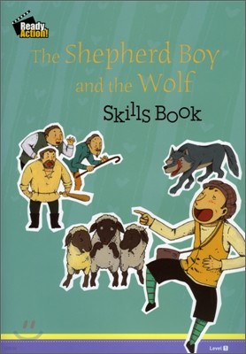 Ready Action Level 1 : The Shepherd Boy & The Wolf (Skills Book)