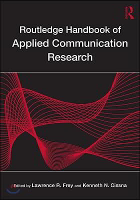 Routledge Handbook of Applied Communication Research