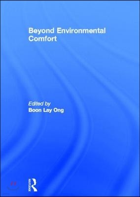 Beyond Environmental Comfort