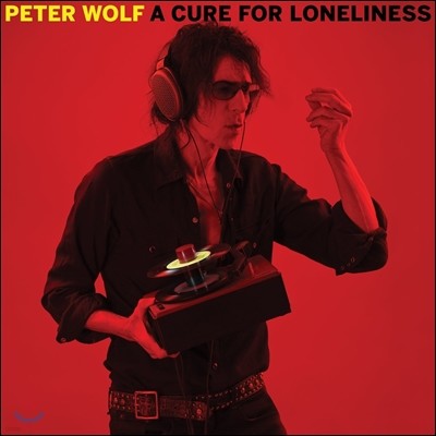 Peter Wolf ( ) - A Cure For Loneliness