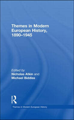 Themes in Modern European History, 1890-1945