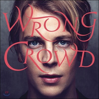 Tom Odell — Wrong Crowd 앨범 커버