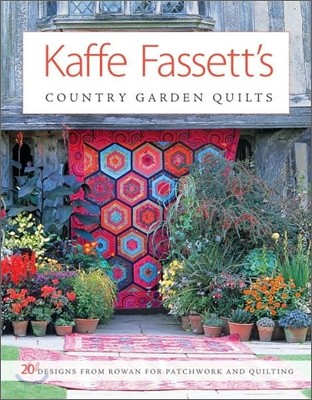 Kaffe Fassett's Country Garden Quilts