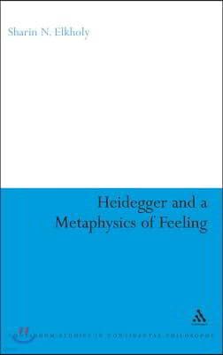 Heidegger and a Metaphysics of Feeling