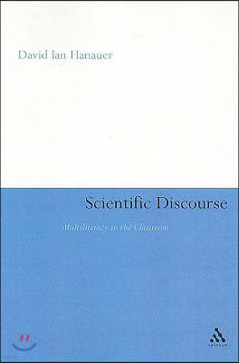 Scientific Discourse: Multiliteracy in the Classroom