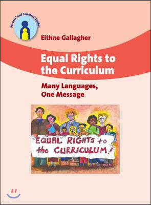 Equal Rights to the Curriculum: Many Languages, One Message