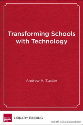 Transforming Schools with Technology