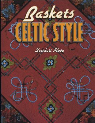Baskets, Celtic Style