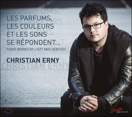 Christian Erny 리스트: ‘순례의 해’ 중 스포살리치오, 일 펜세로소 등 / 드뷔시: 전주곡 1권 (Les Parfums, Les Couleurs et Les Sons Se Repondent… - Piano works by Liszt & Debussy)