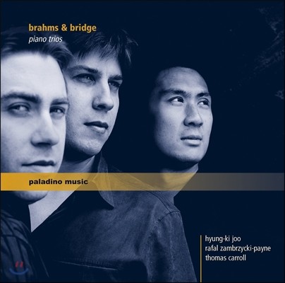 주형기 / Thomas Carroll 브람스: 피아노 삼중주 1번 / 프랑크 브릿지: 환상곡 1번 (Brahms / Bridge: Piano Trios)
