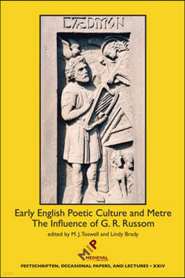 Early English Poetic Culture and Meter: The Influence of G. R. Russom