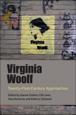 Virginia Woolf: Twenty-First-Century Approaches