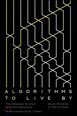 Algorithms to Live By
