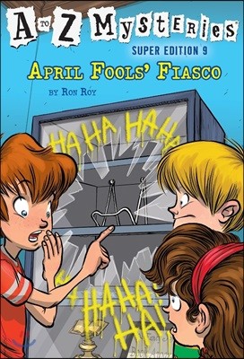 A to Z Mysteries Super Edition #9: April Fools' Fiasco