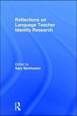 Reflections on Language Teacher Identity Research