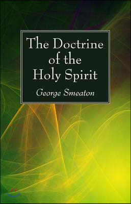 The Doctrine of the Holy Spirit