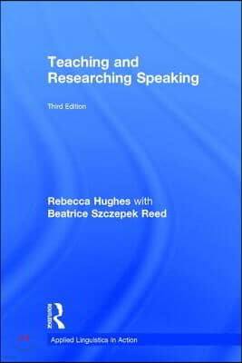 Teaching and Researching Speaking