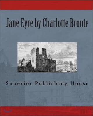 Jane Eyre By Charlotte Bronte