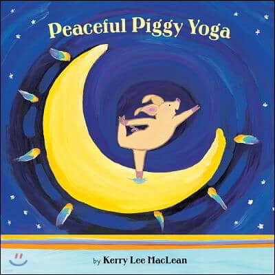 Peaceful Piggy Yoga