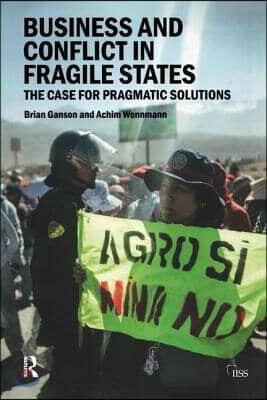 Business and Conflict in Fragile States