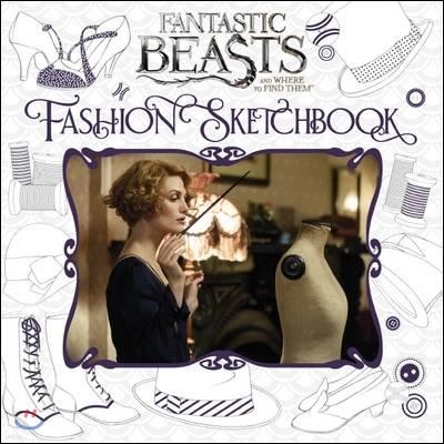 Fantastic Beasts and Where to Find Them: Fashion Sketchbook (̱)