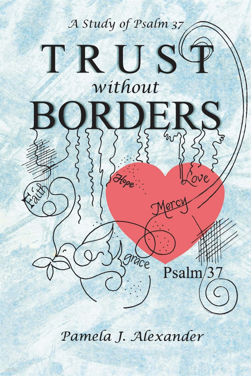 Trust Without Borders: A Study of Psalm 37