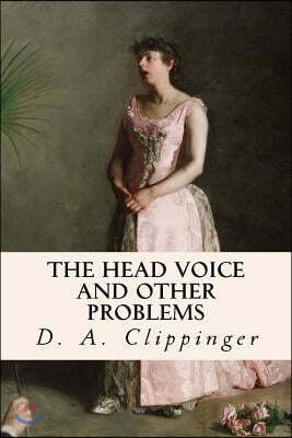 The Head Voice and Other Problems