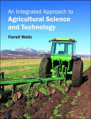 An Integrated Approach to Agricultural Science and Technology