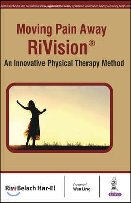 Moving Pain Away Rivision an Innovative Physical Therapy Method