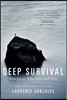 Deep Survival: Who Lives, Who Dies, and Why