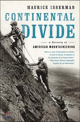 Continental Divide: A History of American Mountaineering