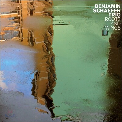 Benjamin Schaefer - Roots And Wings