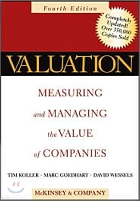 Valuation : Measuring and Managing the Value of Companies, 4/E