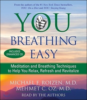 You Breathing Easy: Meditation and Breathing Techniques to Help You Relax, Refresh and Revitalize