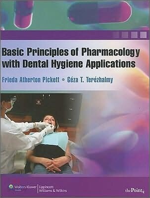Basic Principles of Pharmacology with Dental Hygiene Applications