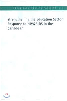 Strengthening the Education Sector Response to HIV and AIDS in the Caribbean