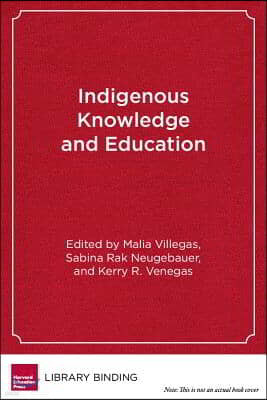 Indigenous Knowledge and Education